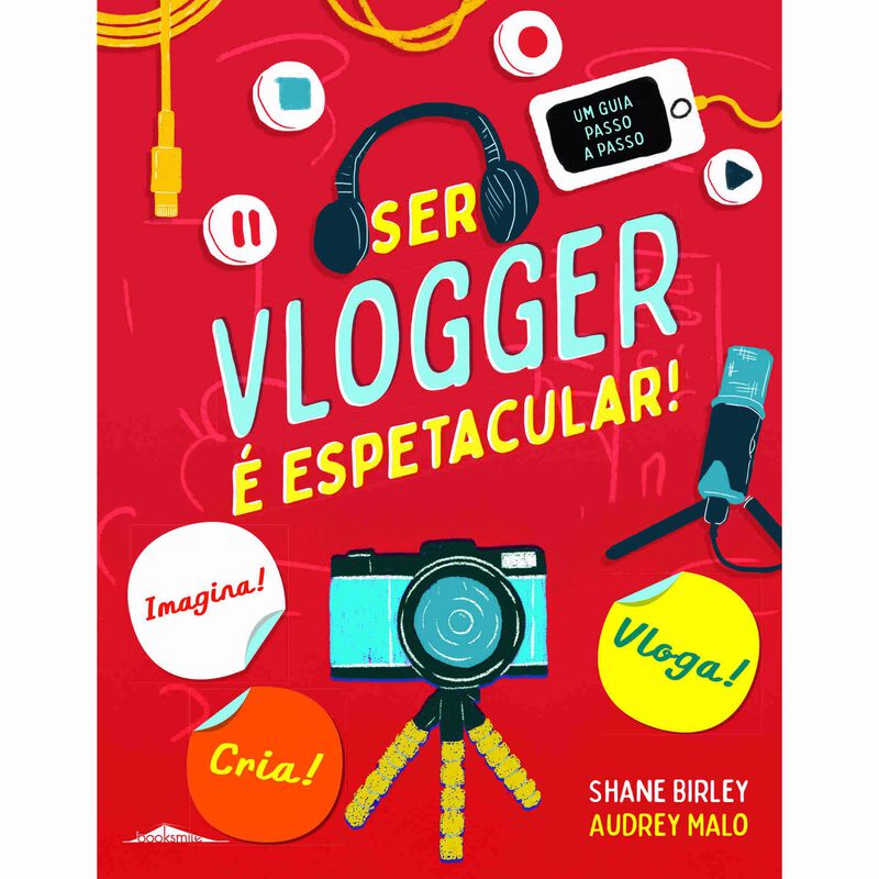 Ser Vlogger é Espetacular! de Shane Birley