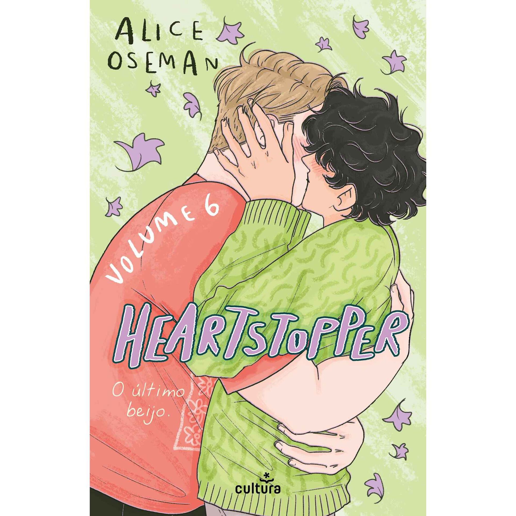 Heartstopper N.&ordm; 6  - O &Uacute;ltimo Beijo de Alice Oseman