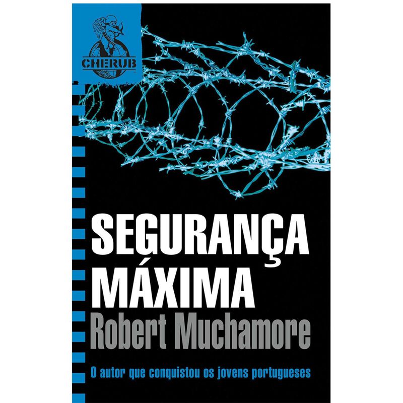 Cherub Nº 3 - Segurança Máxima (1ª série) de Robert Muchamore