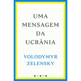 Uma Mensagem da Ucrânia