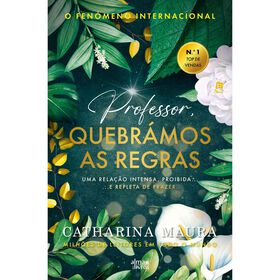 Professor, Quebr&aacute;mos as Regras de Catharina Maura