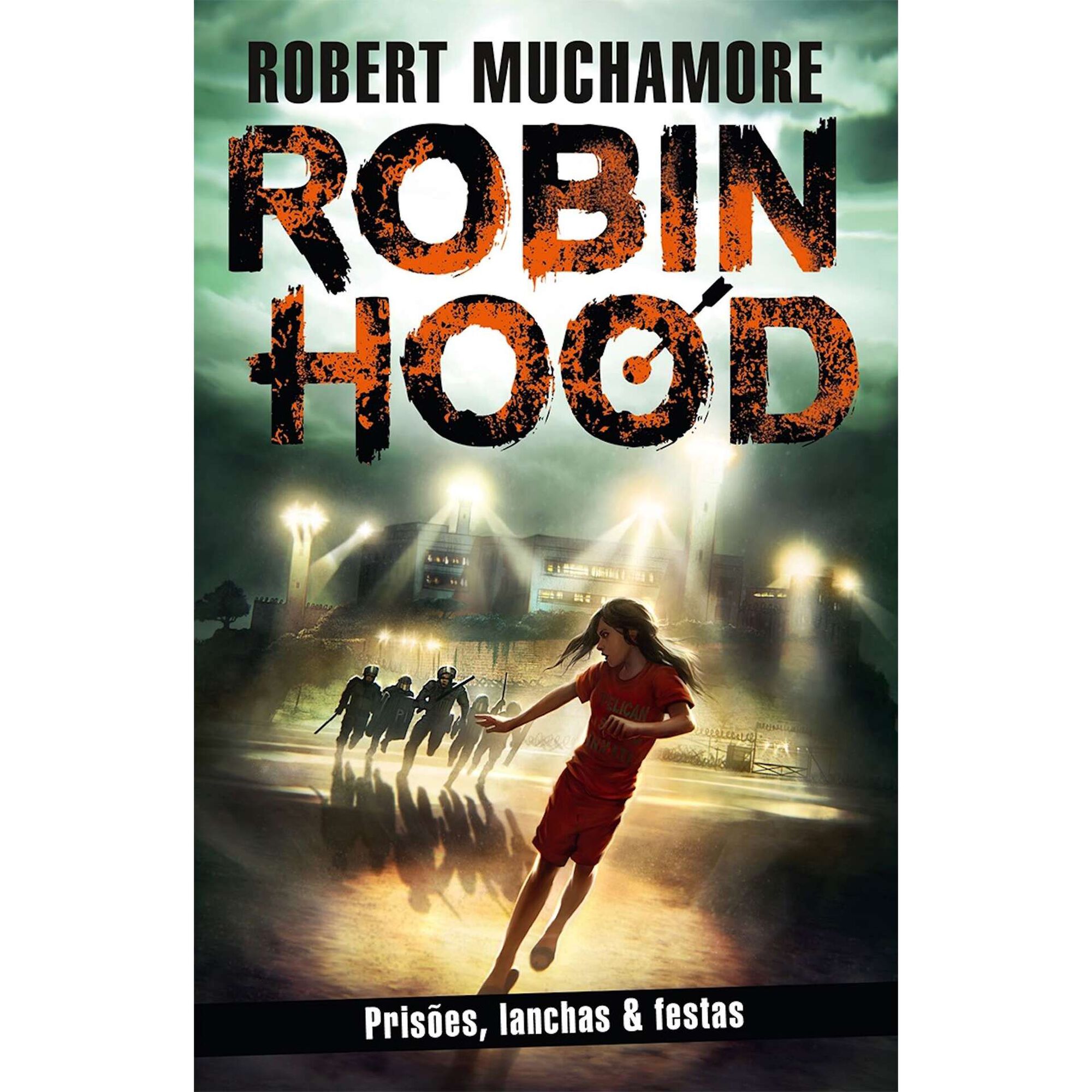 Robin Hood: Prisões, lanchas & festas
