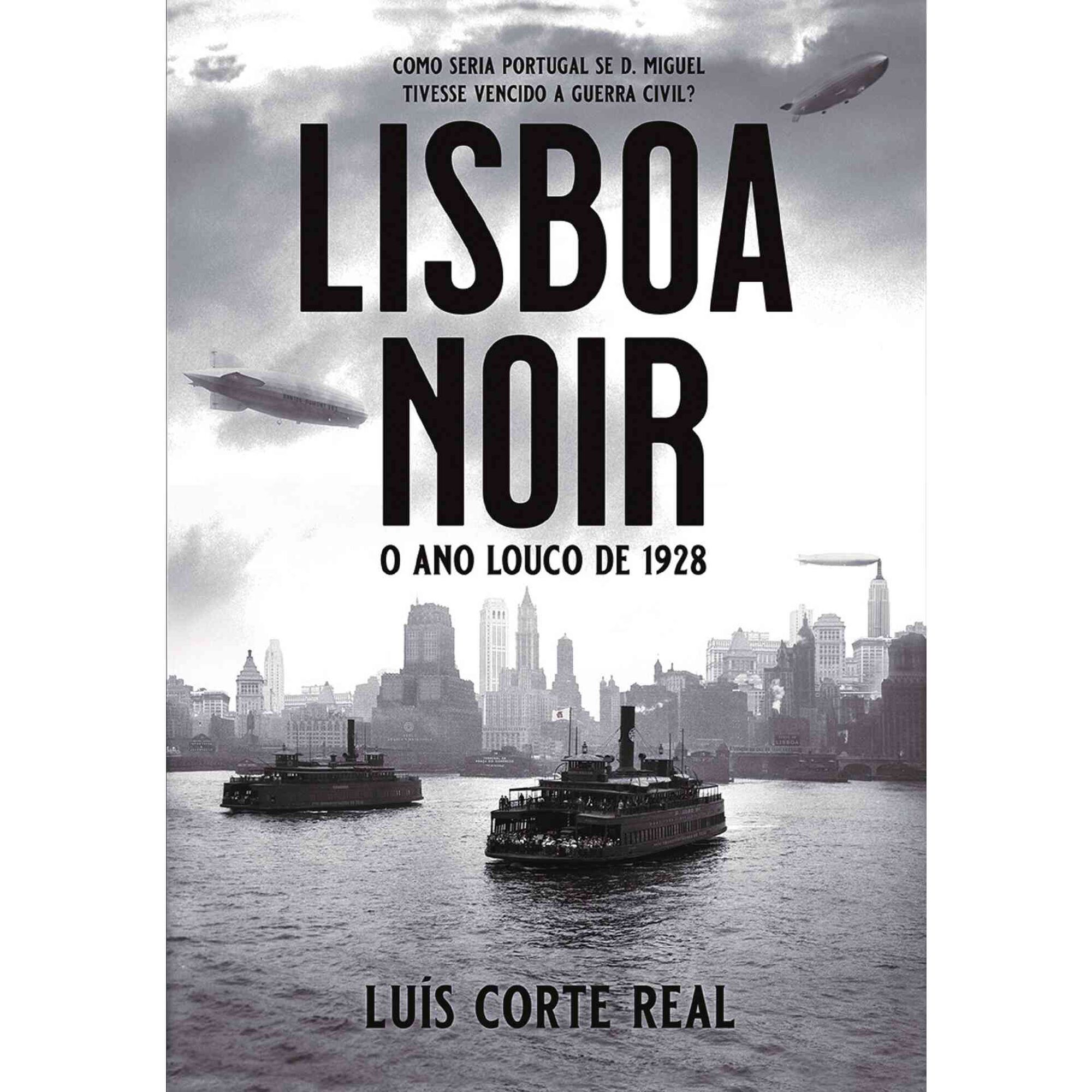 Lisboa Noir de Lu&iacute;s Corte Real