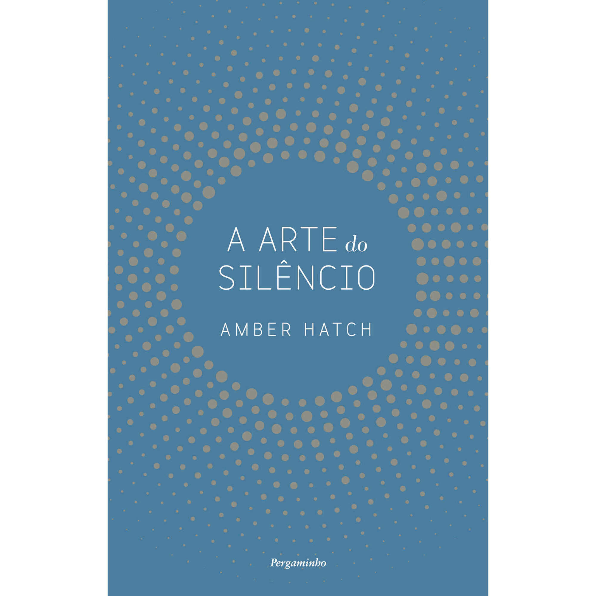 A Arte do Sil&ecirc;ncio de Amber Hatch