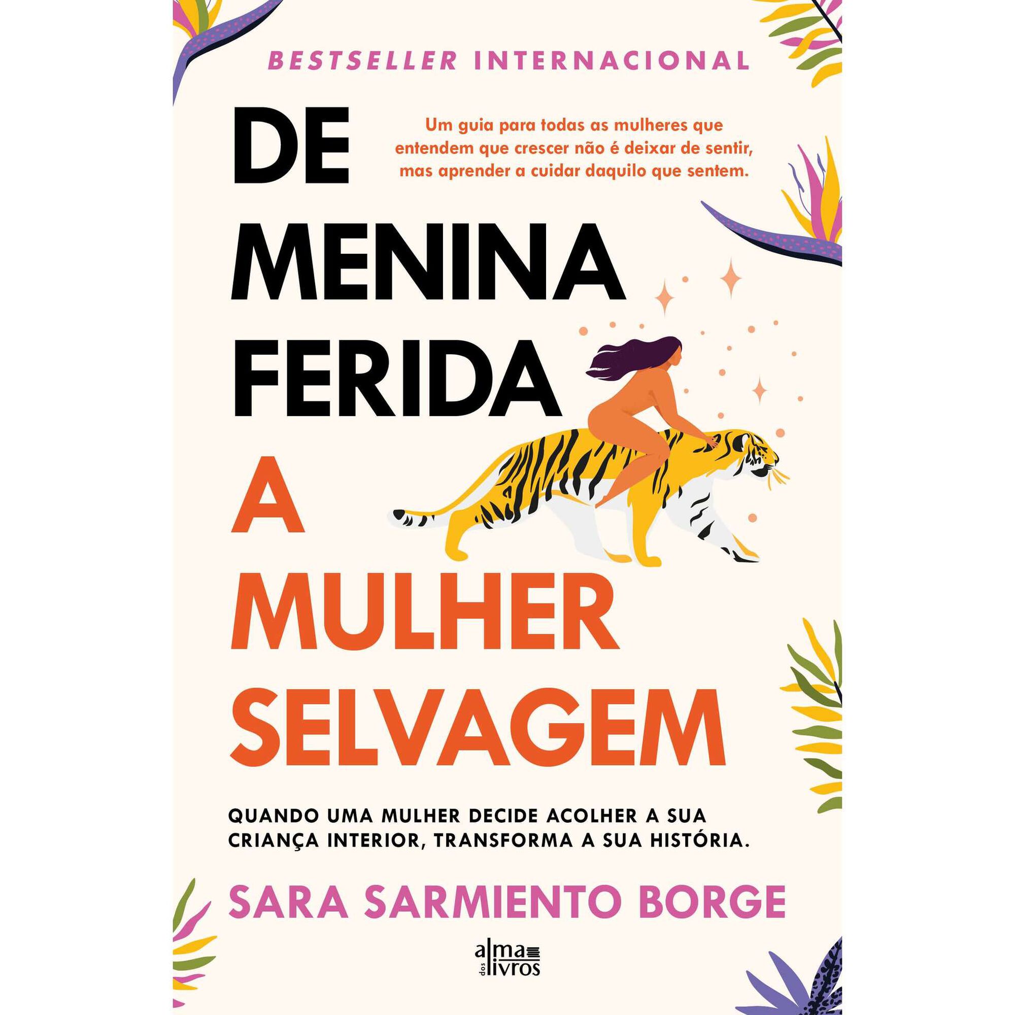De Menina Ferida a Mulher Selvagem de Sara Sarmiento Borge