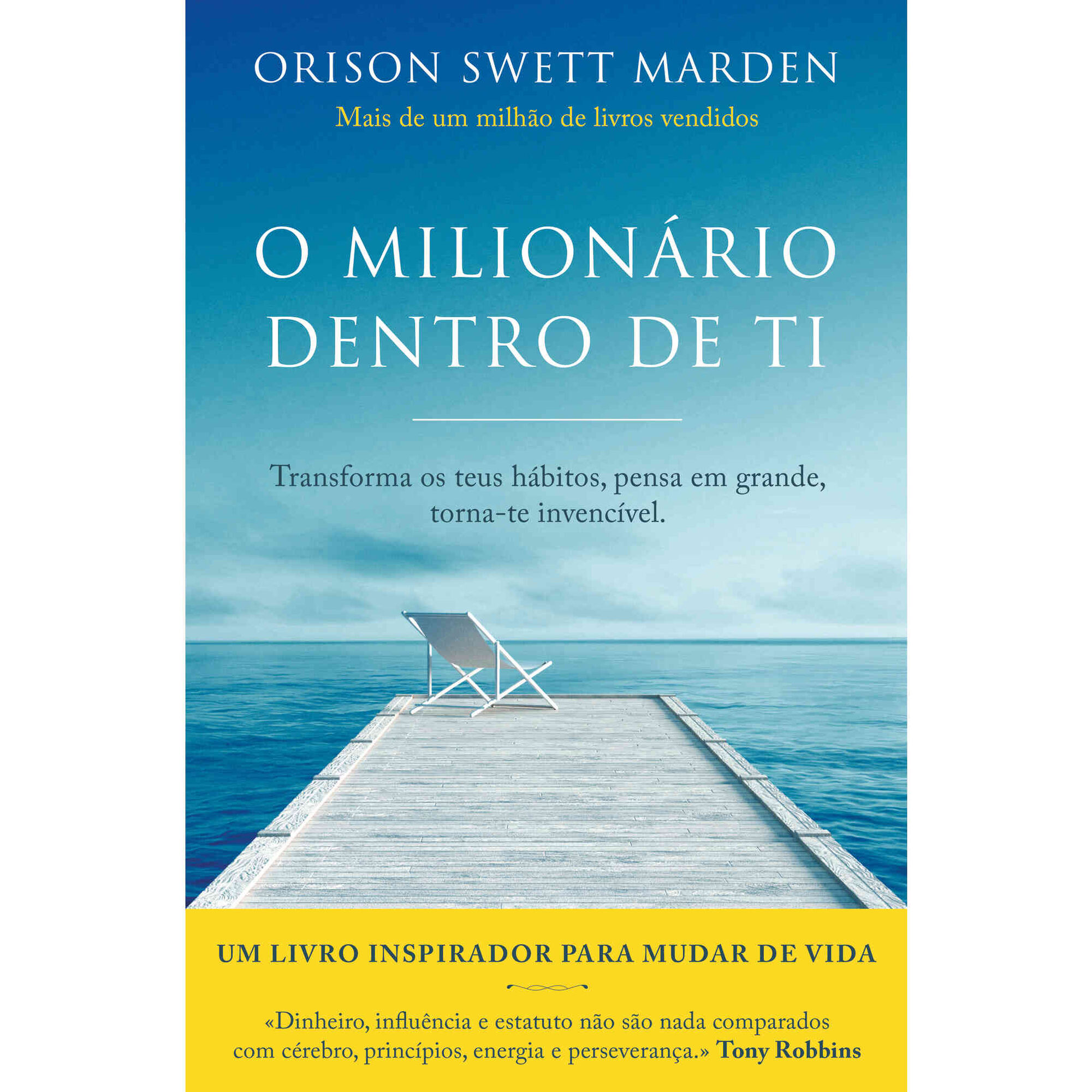 O Milion&aacute;rio Dentro de Ti de Orison Swett Marden