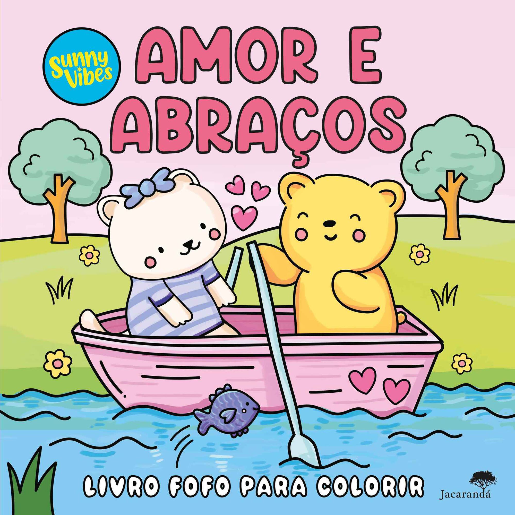 Amor e Abra&ccedil;os (Livro de Colorir)
