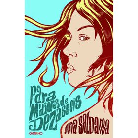 Para Maiores de Dezasseis de Ana Saldanha