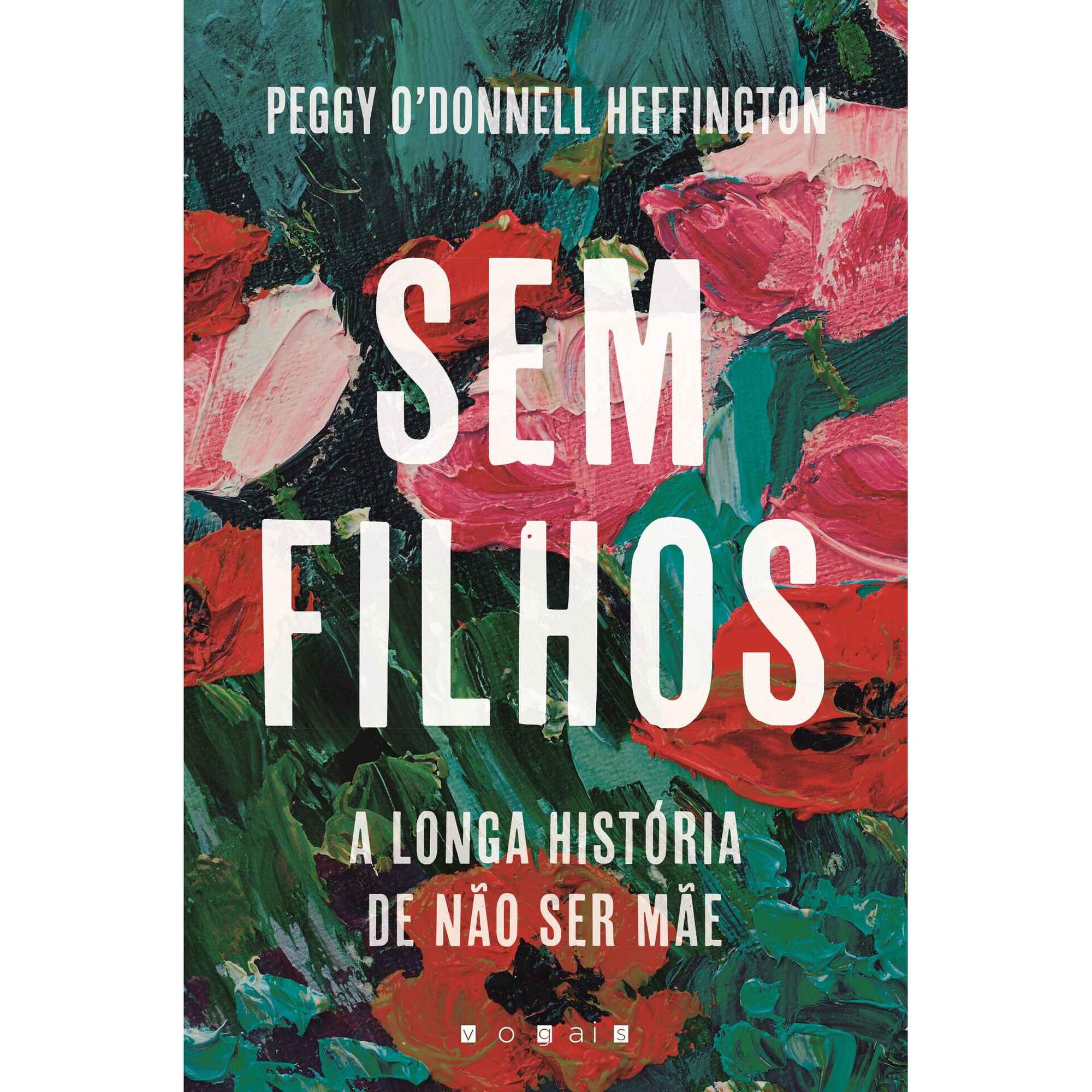 Sem Filhos - A longa história de não ser mãe