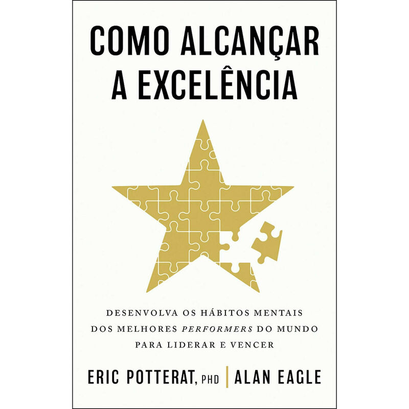 Como alcançar a excelência de Eric Potterat e Alan Eagle