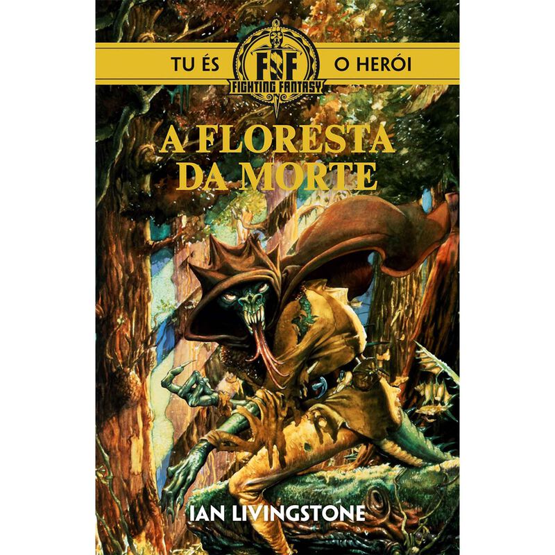A Floresta da Morte (Livro 4) de Ian Livingstone