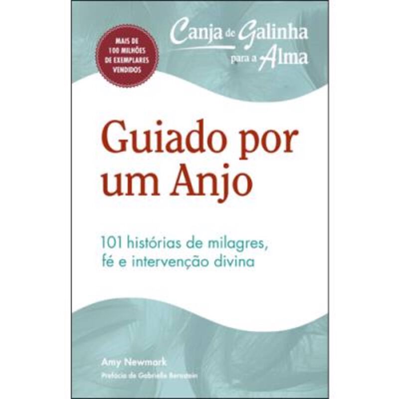 Canja de Galinha para a Alma - Guiado por um Anjo de Amy Newmark