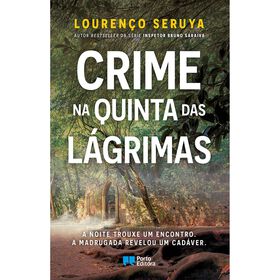 Crime na Quinta das L&aacute;grimas de Louren&ccedil;o Seruya