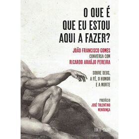 O Que &eacute; Que eu Estou Aqui a Fazer?