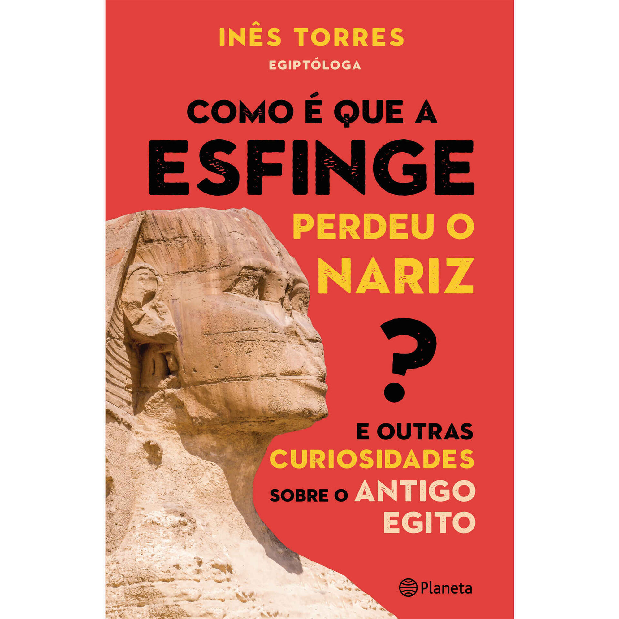Como é que a Esfinge Perdeu o Nariz?