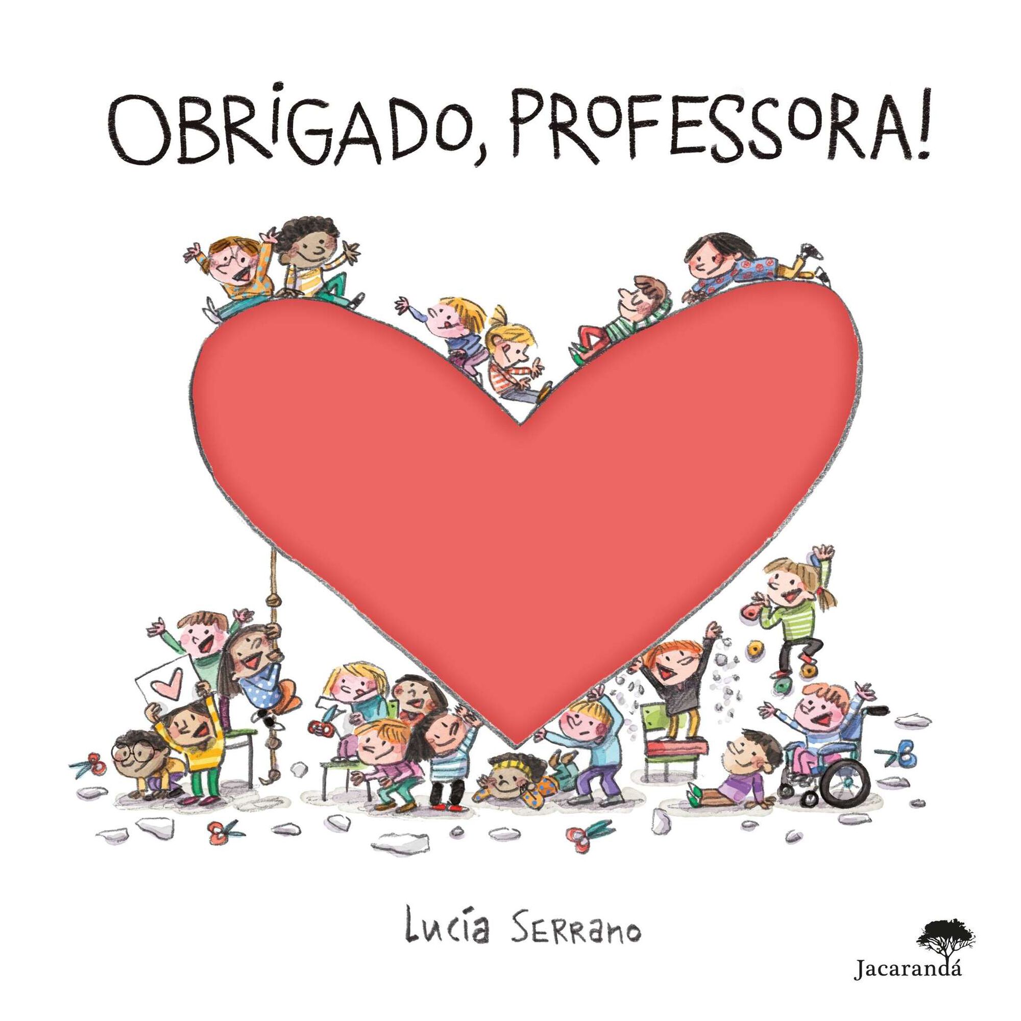 Obrigado, Professora! de Luc&iacute;a Serrano