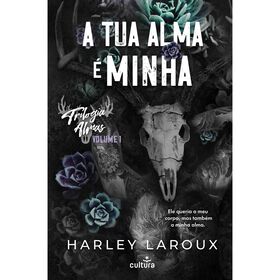 A Tua Alma &eacute; Minha de Harley Laroux