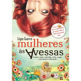 Mulheres &agrave;s Avessas de L&iacute;gia Guerra