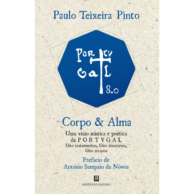 Portugal 8.0 - Corpo &amp; Alma de Paulo Teixeira Pinto