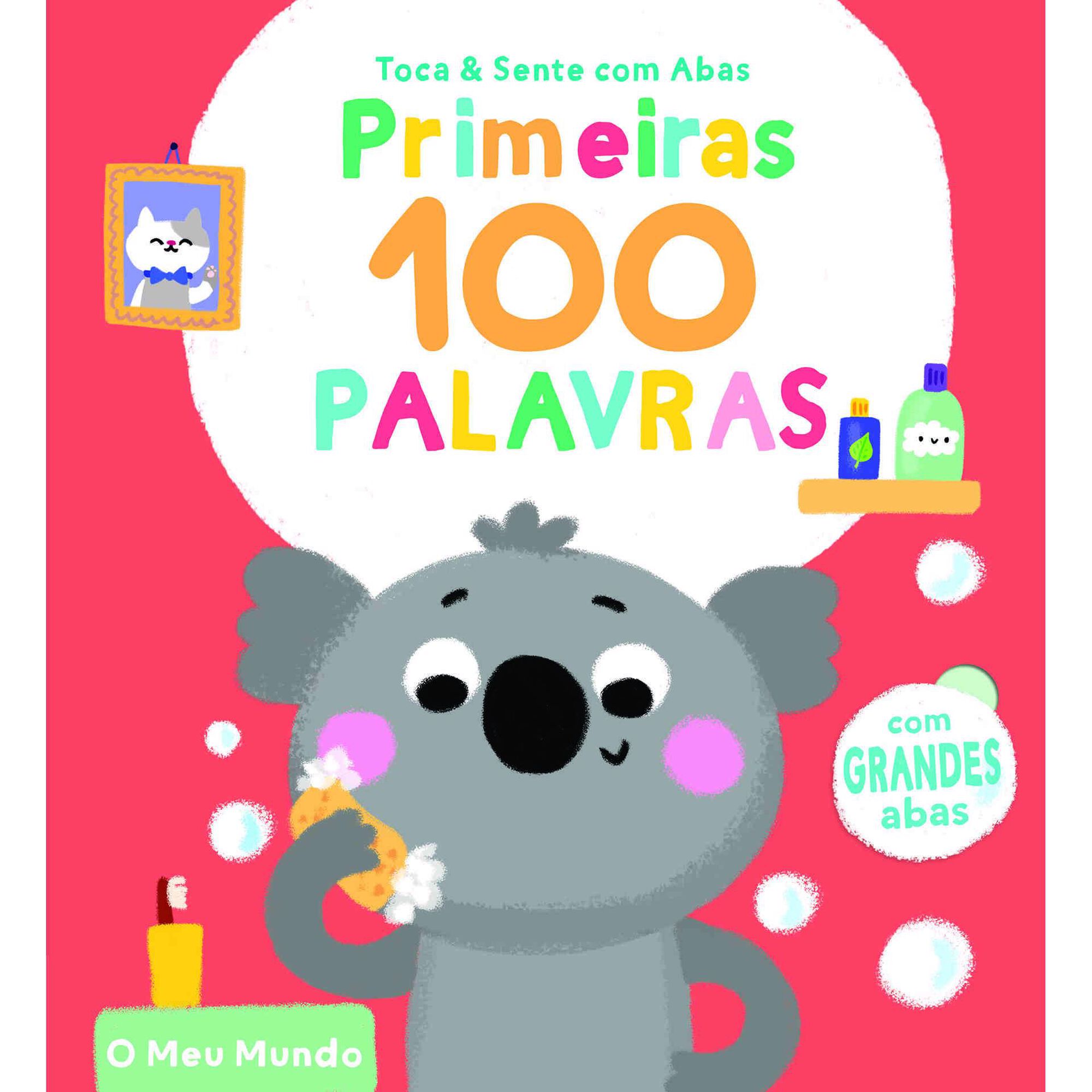 Primeiras 100 Palavras - O Meu Mundo