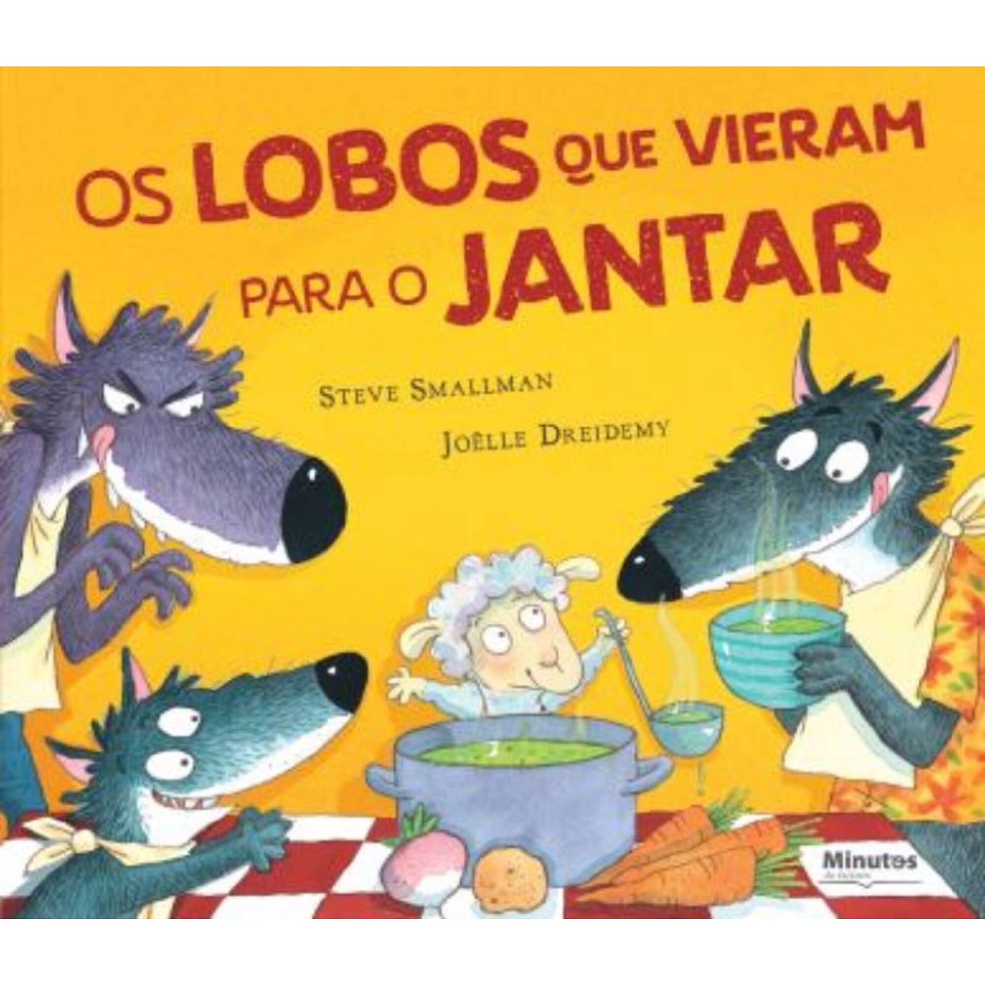 Os Lobos que Vieram para Jantar de Steve Smallman