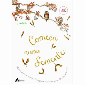 Come&ccedil;a numa Semente de Laura Knowles