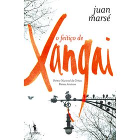 O Feiti&ccedil;o de Xangai de Juan Mars&eacute;