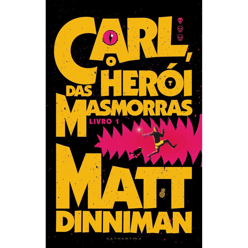 Carl, o Herói das Masmorras (Livro 1) de Matt Dinniman