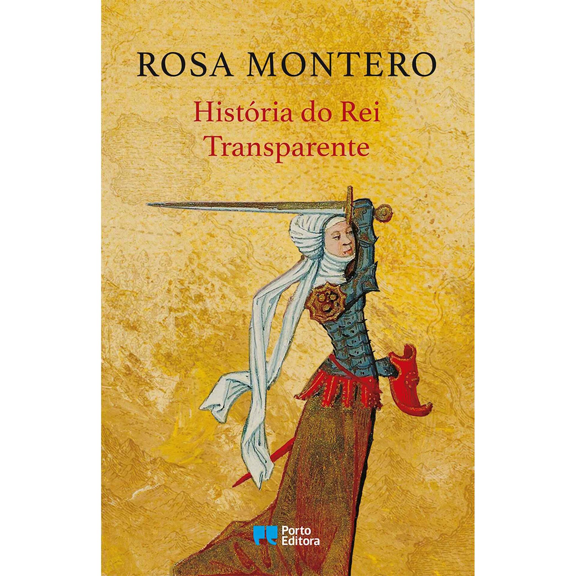 Hist&oacute;ria do Rei Transparente de Rosa Montero
