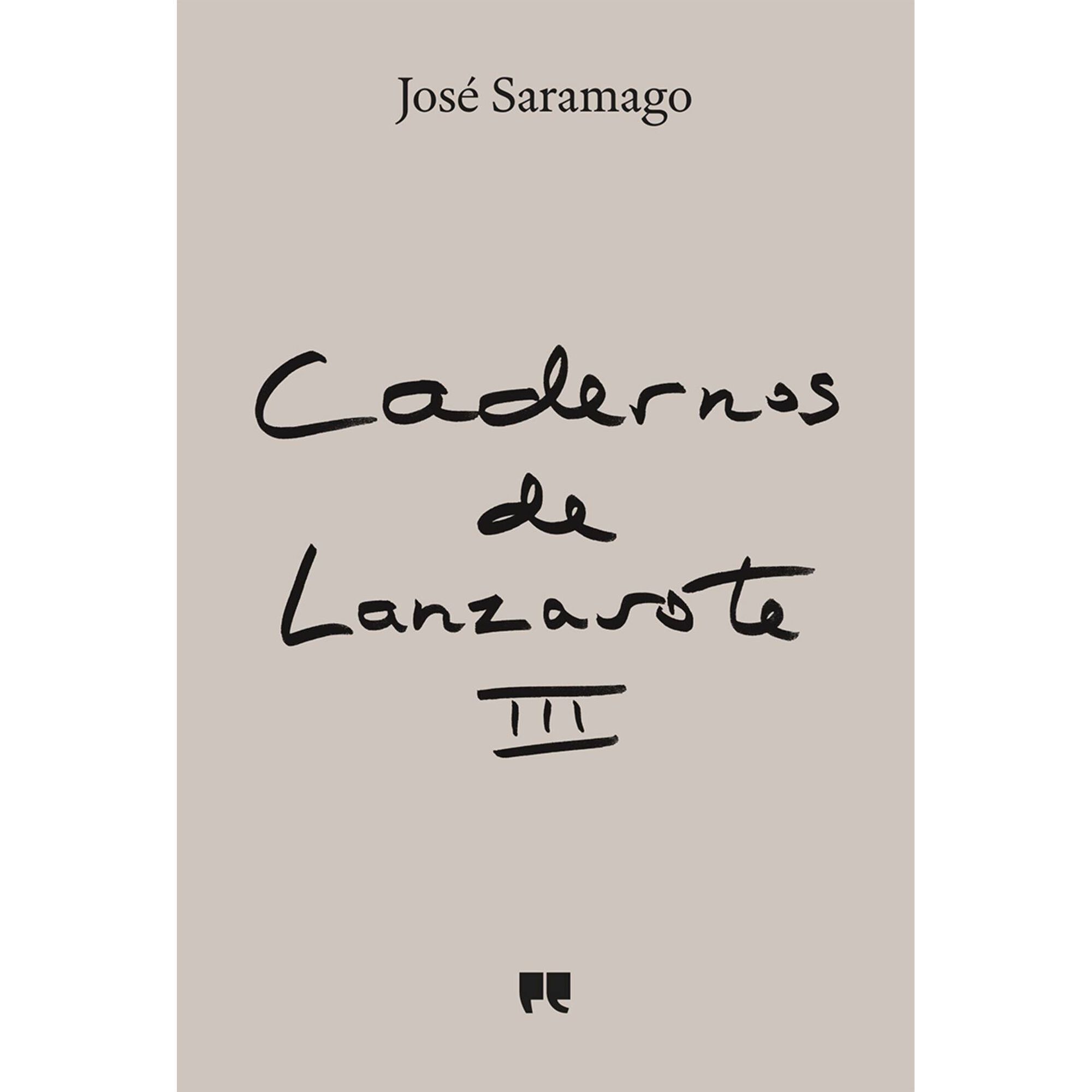 Cadernos de Lanzarote - Di&aacute;rio III de Jos&eacute; Saramago