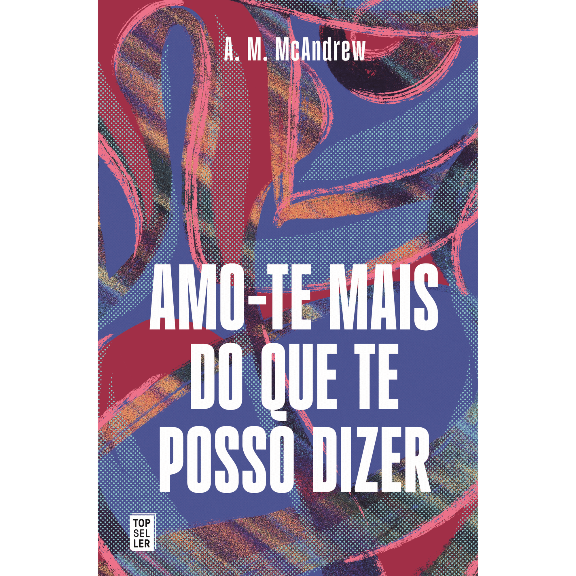 Amo-te Mais do que te Posso Dizer Amo-te Mais do que te Posso Dizer