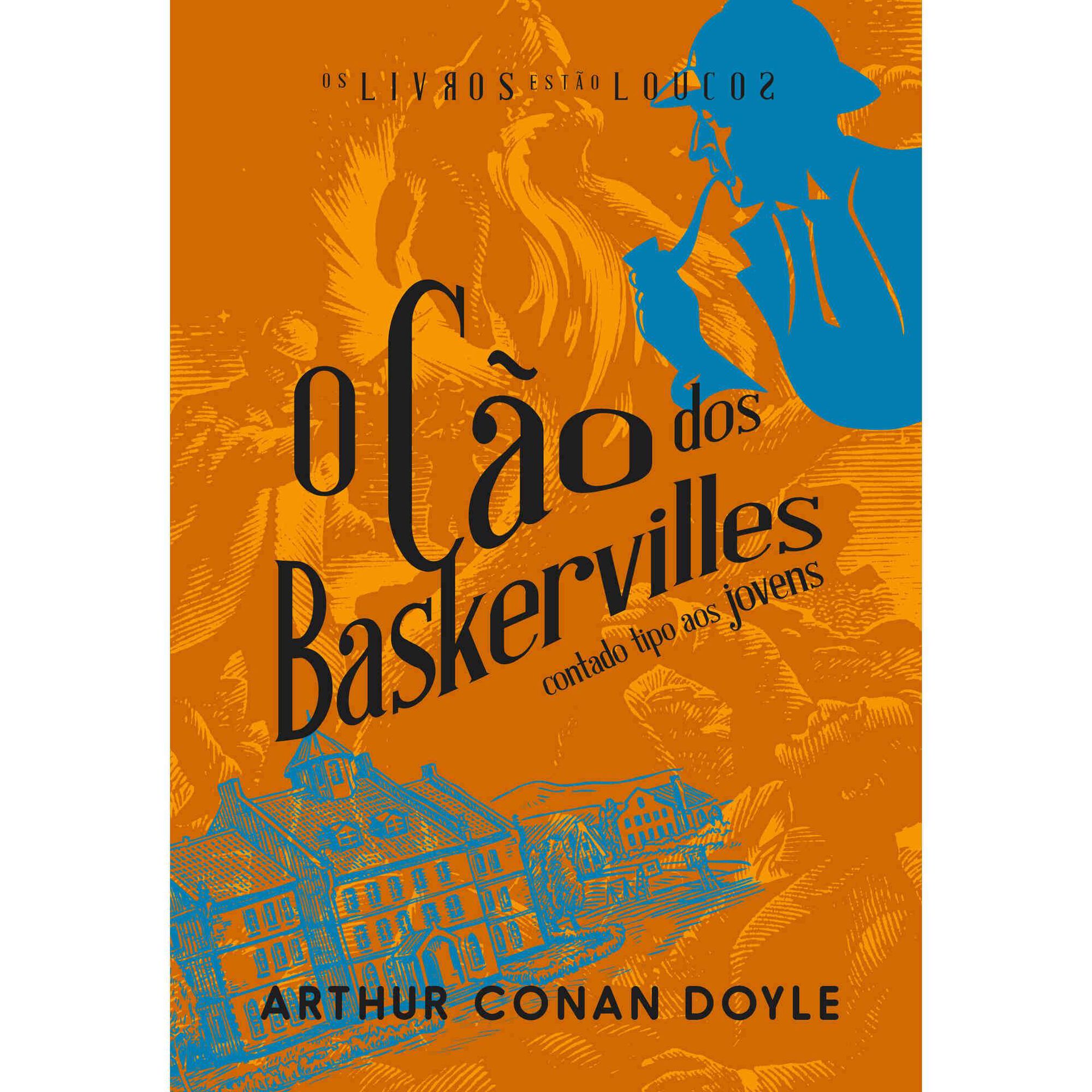 O C&atilde;o dos Baskervilles de Arthur Conan Doyle