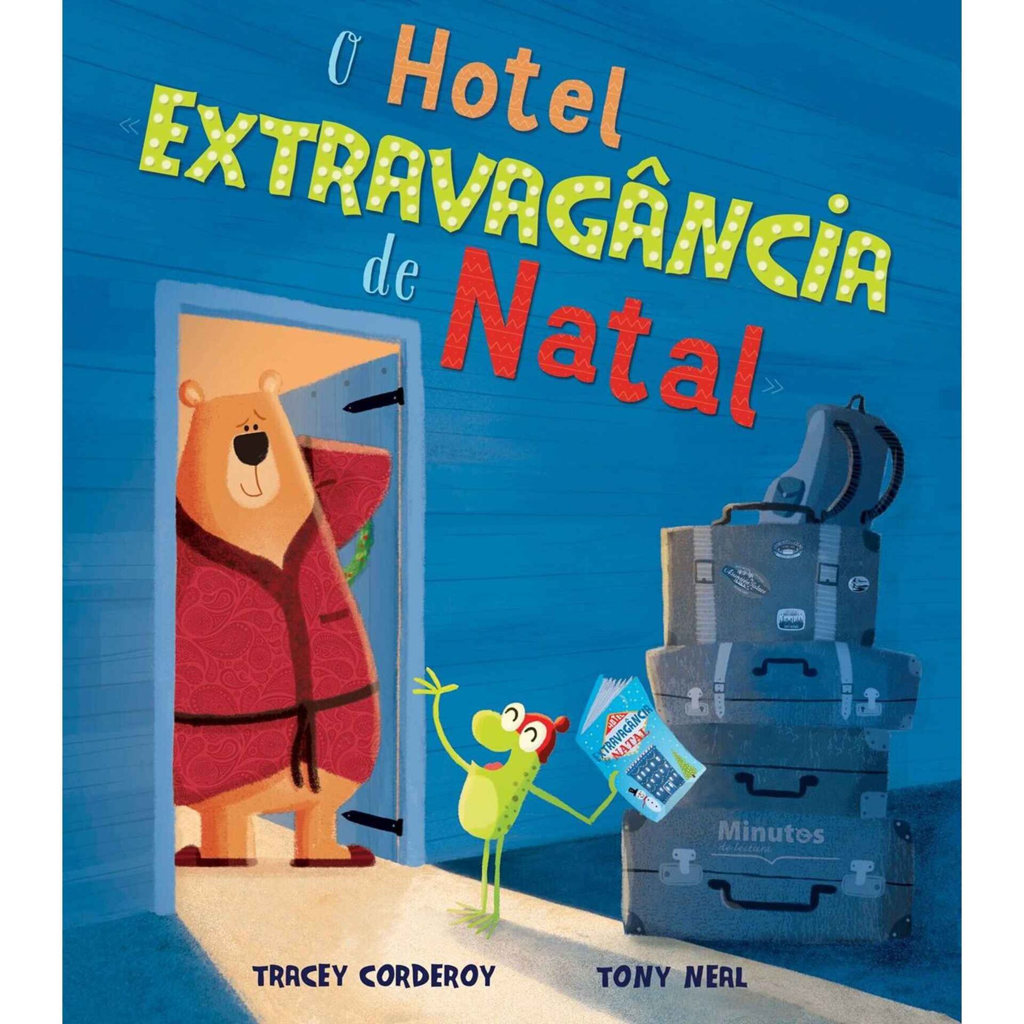 O Hotel Extravag&acirc;ncia de Natal de Tracey Corderoy
