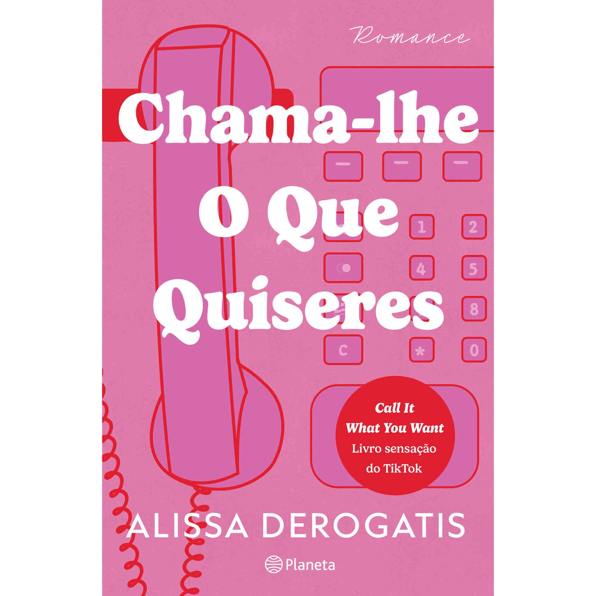 Chama-Lhe O Que Quiseres
