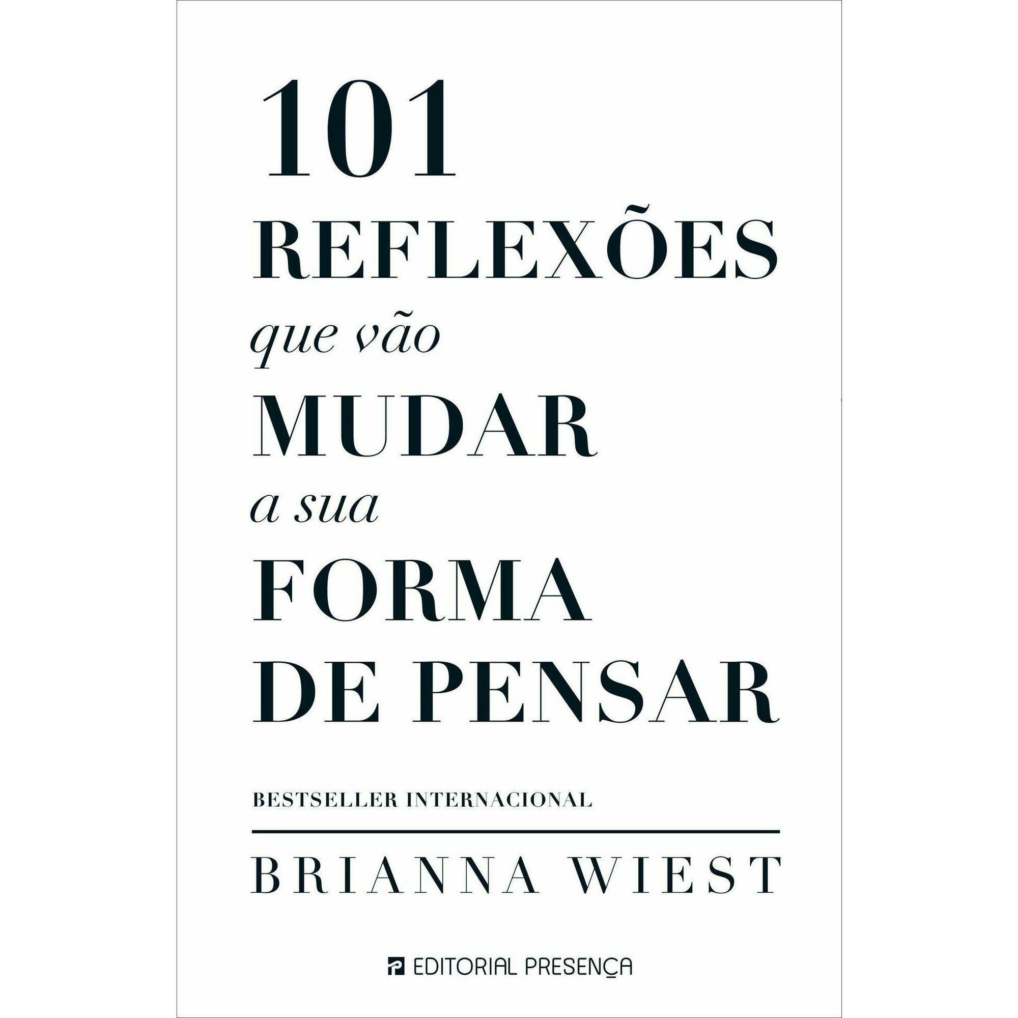 101 Reflexões que Vão Mudar a Sua Forma de Pensar