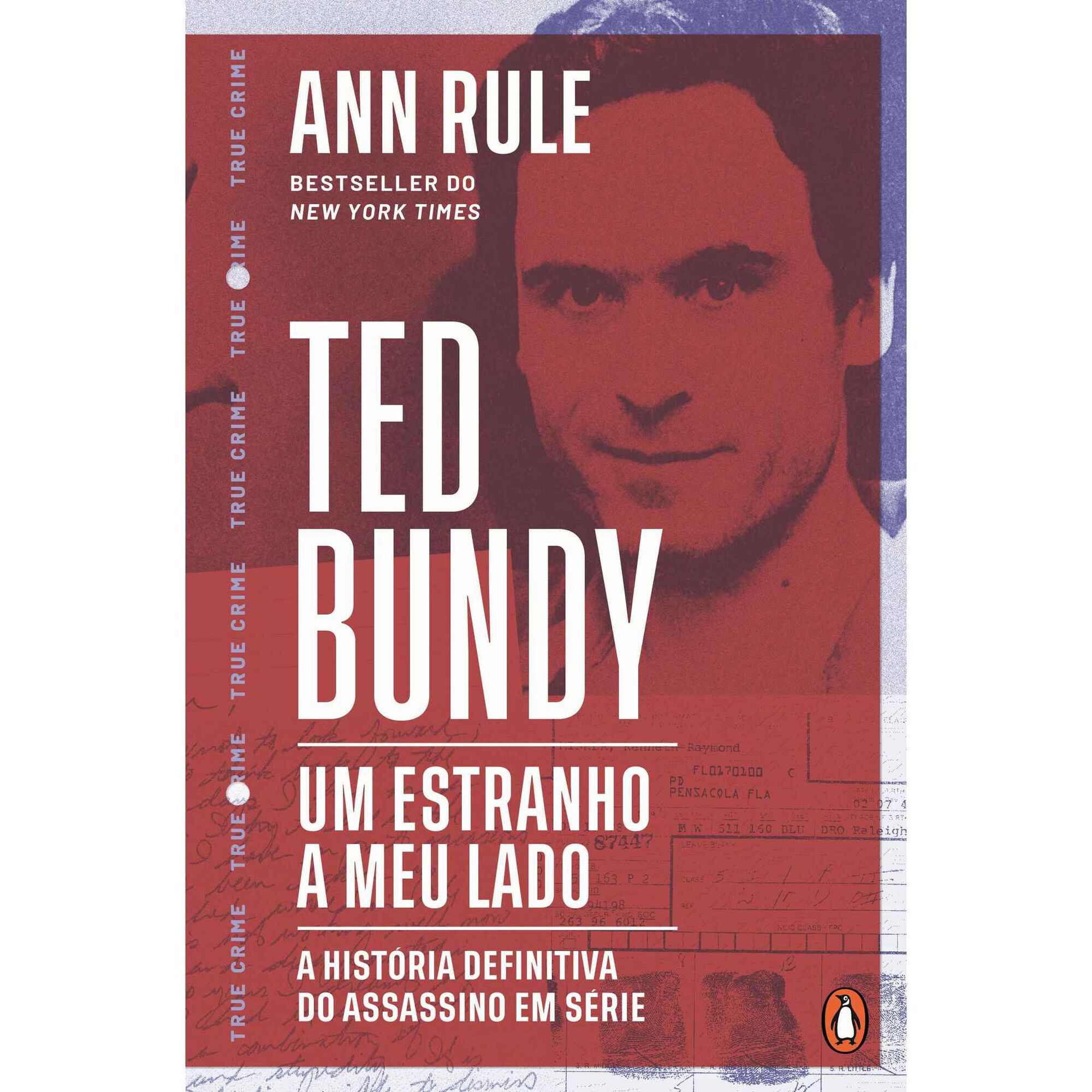 Ted Bundy - Um Estranho a Meu Lado de Ann Rule