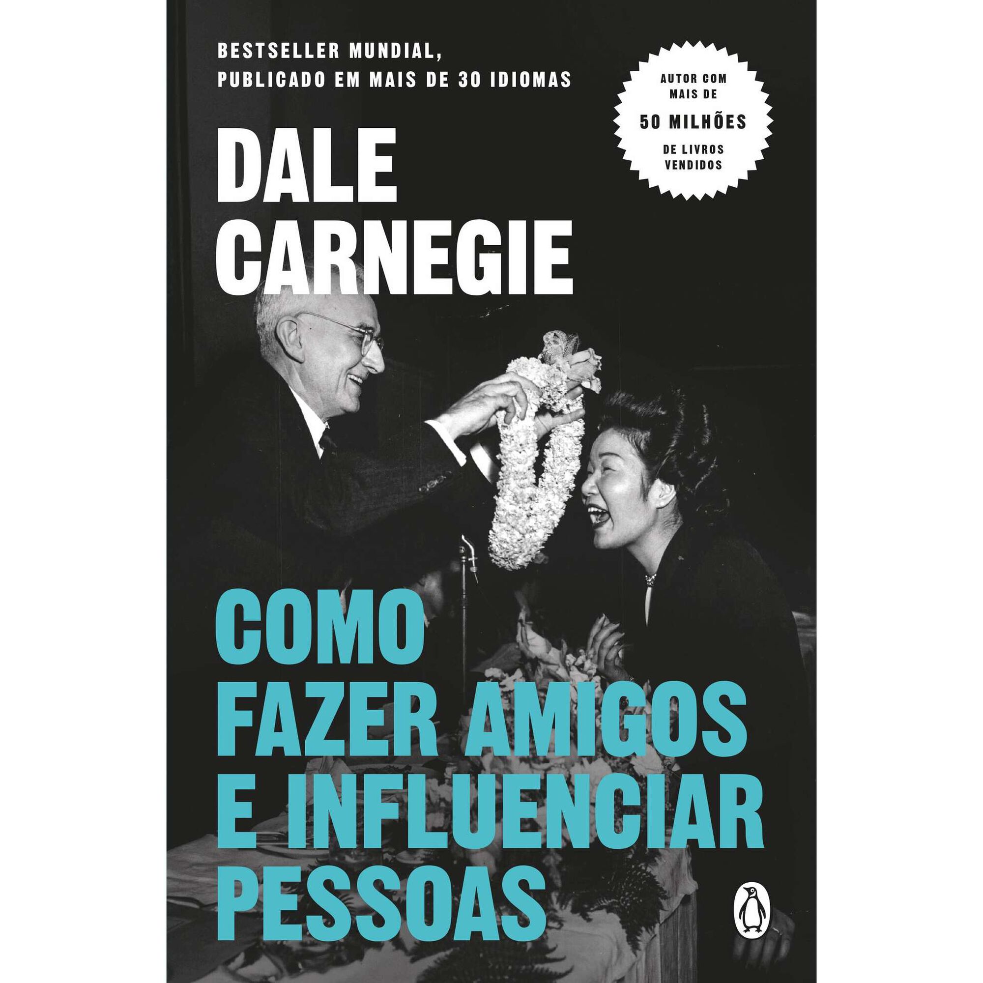 Como Fazer Amigos e Influenciar Pessoas de Dale Carnegie