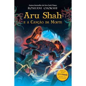 Aru Shah e a Can&ccedil;&atilde;o da Morte de Roshani Chokshi