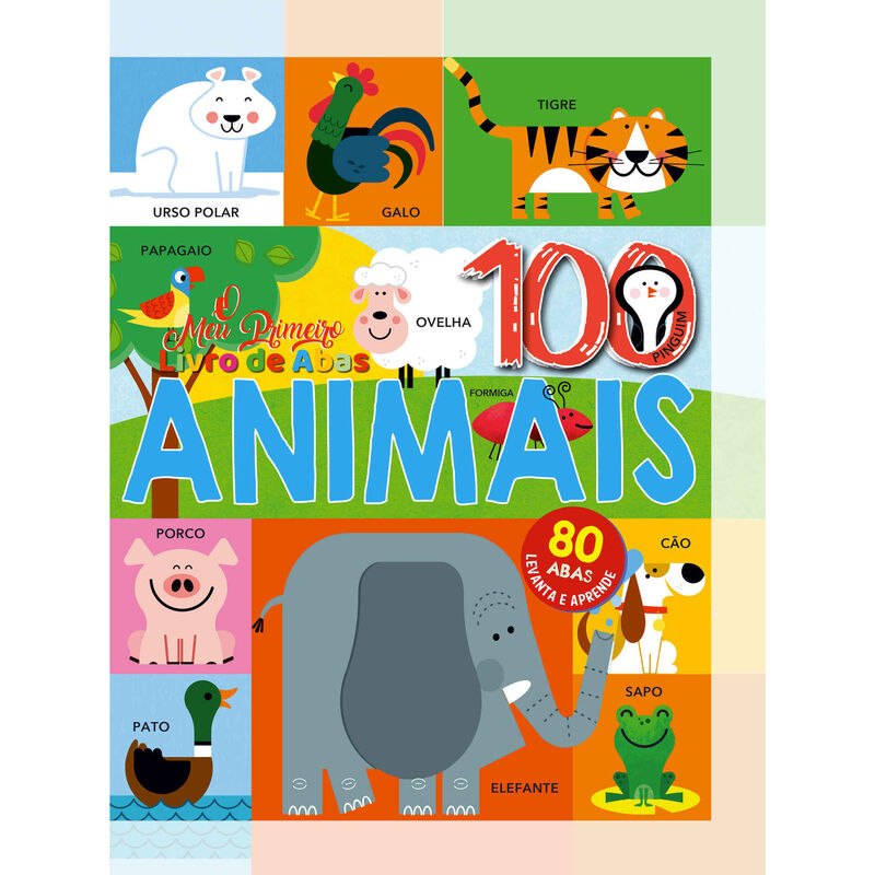 O Meu Primeiro Livro de Abas + 100 Animais de Vários Autores