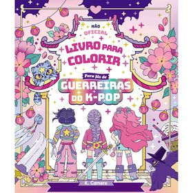 Livro para Colorir para F&atilde;s de Guerreiras do K-Pop