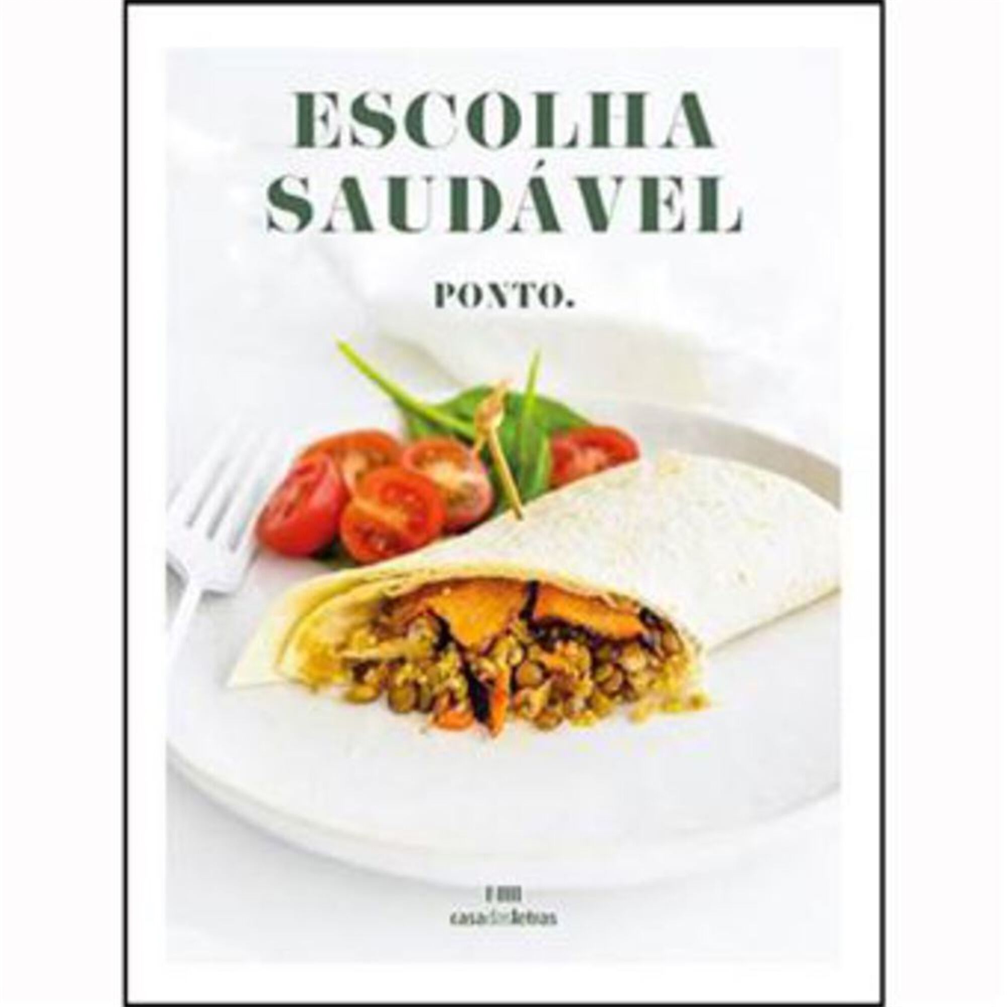 Escolha Saudável -  PONTO.