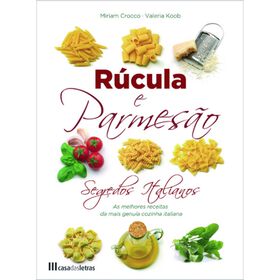 R&uacute;cula e Parmes&atilde;o de Valeria Koob