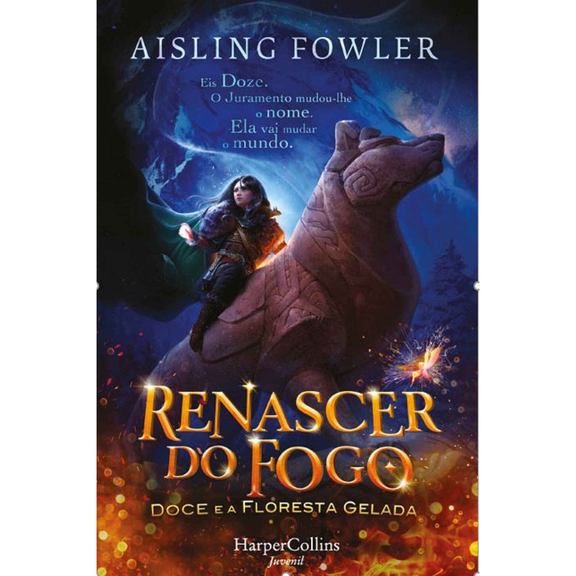 Renascer do Fogo - Doze e a Floresta Gelada (Volume 1)