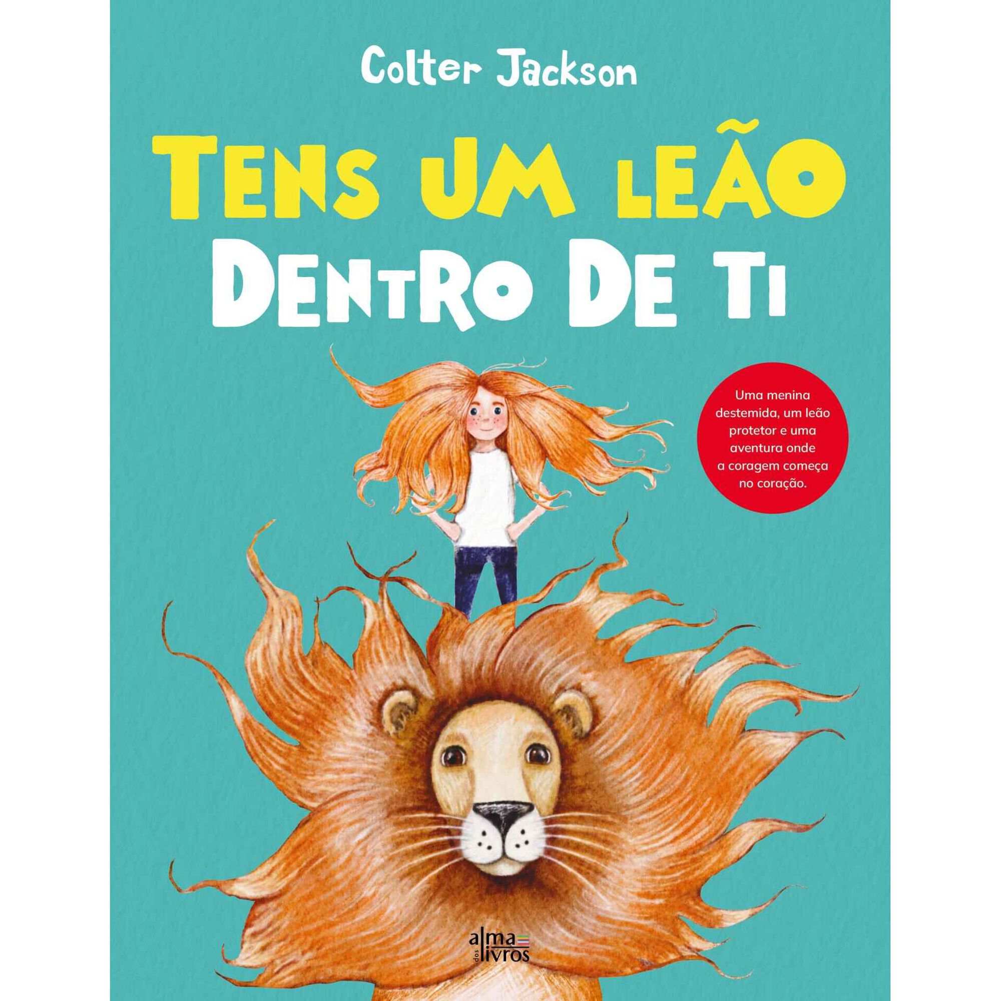 Tens um Leão Dentro de Ti