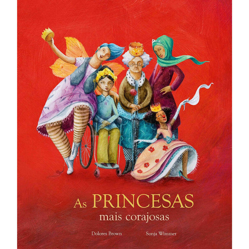As Princesas Mais Corajosas de Dolores Brown