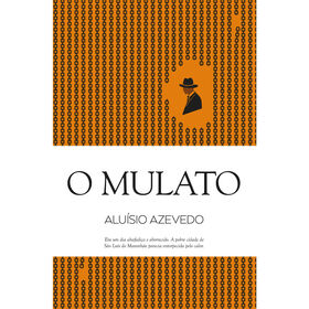 O Mulato de Alu&iacute;sio Azevedo