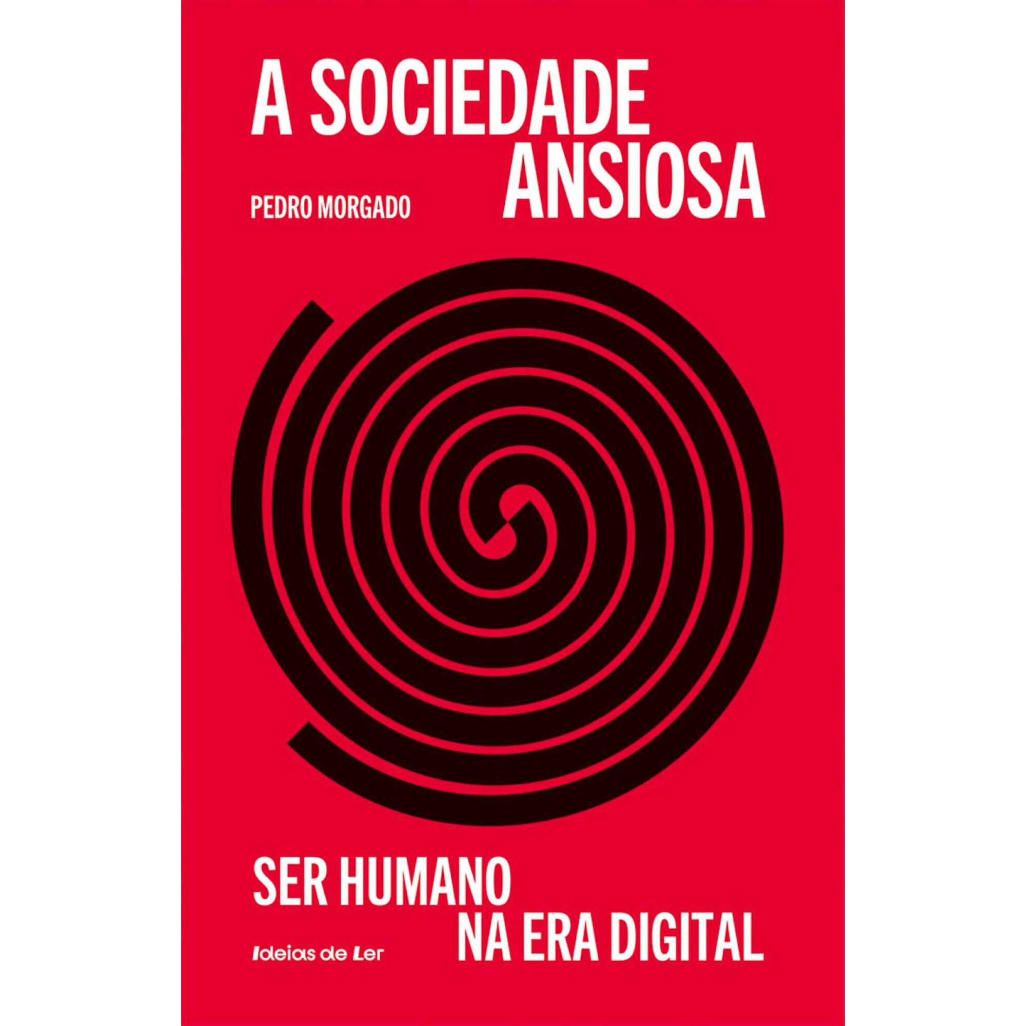 A Sociedade Ansiosa de Pedro Morgado