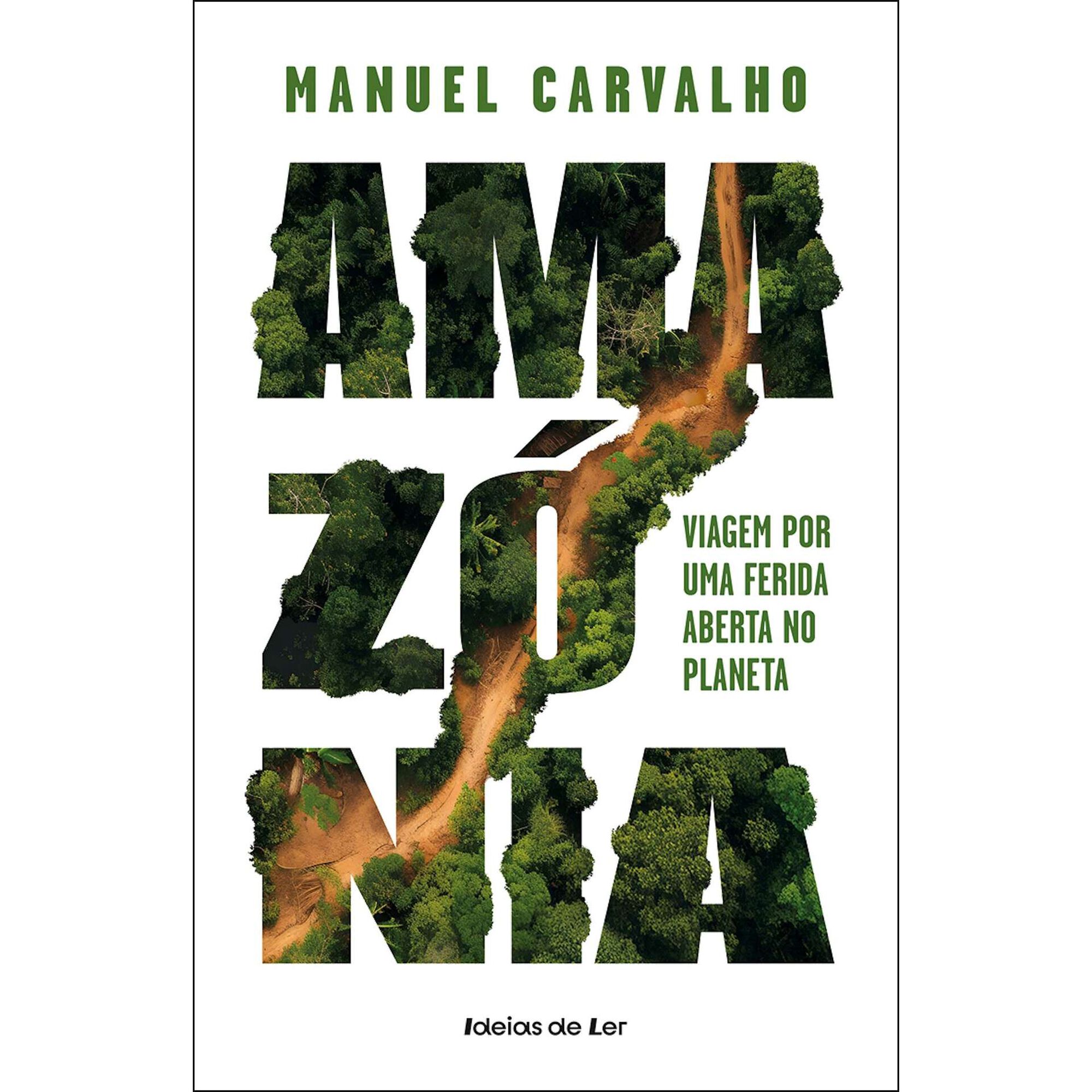 Amazónia: Viagem por uma ferida aberta no planeta Amazónia: Viagem por uma ferida aberta no planeta