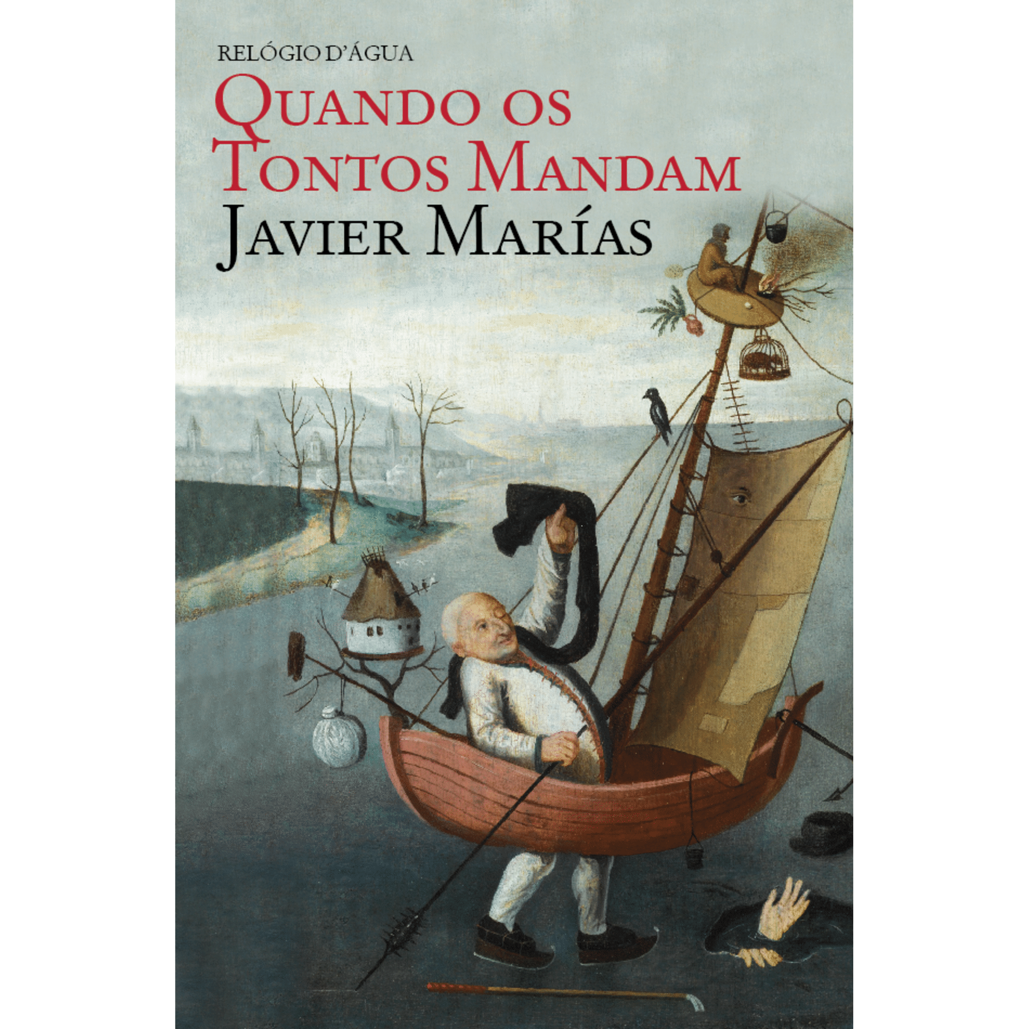 Quando os Tontos Mandam de Javier Mar&iacute;as