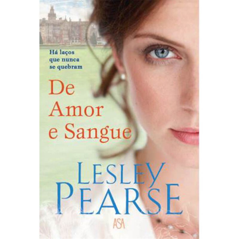 De Amor e Sangue de Lesley Pearse